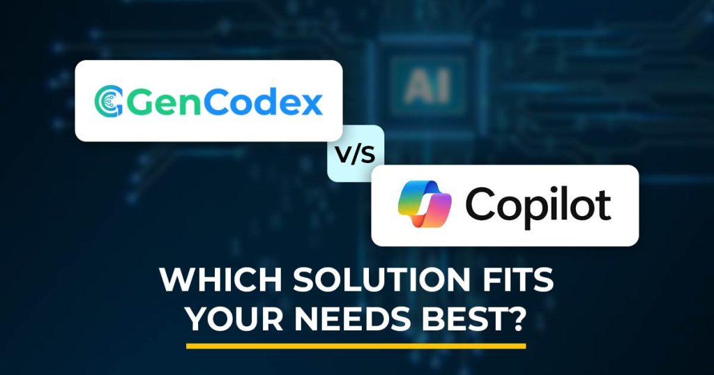 GenCodex or Microsoft Copilot: Which Solution Fits Your Needs Best ...