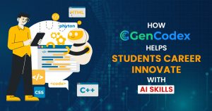 How GenCodex Helps Students Career Innovate with AI Skills