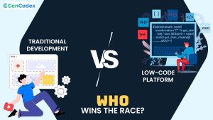 Traditional Development vs Low-Code Platform